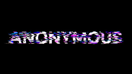 3D rendering anonymous text with screen effects of technological glitches