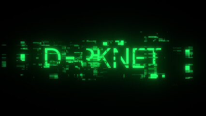 Fototapeta premium 3D rendering darknet text with screen effects of technological glitches