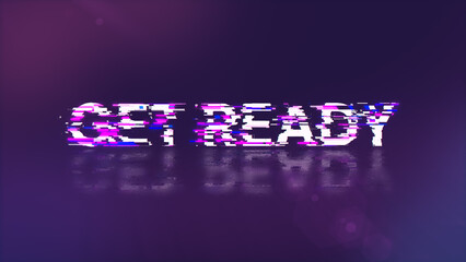 3D rendering get ready text with screen effects of technological glitches