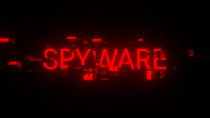 Fototapeta na wymiar 3D rendering spyware text with screen effects of technological glitches