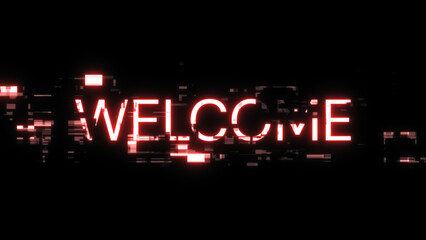 3D rendering welcome text with screen effects of technological glitches