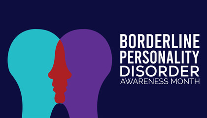 Borderline Personality Disorder Awareness Month observed every year in May. Template for background, banner, card, poster with text inscription.
