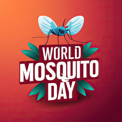 World Mosquito Day, poster, post, 20 August, World Mosquito Day poster, Mosquito Day, story, card, mosquito day poster. Social Media post, World mosquito day design, mosquito day poster. Dengue Mosqui