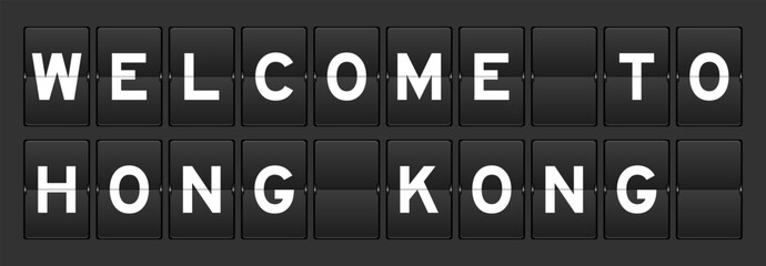 Black color analog flip board with word welcome to hong kong on gray background