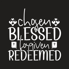 Fototapeta premium Chger blessed forgiven redeemed