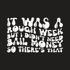 It was a rough week wave design