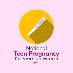 National Teen Pregnancy Prevention Month health awareness vector illustration. Disease prevention vector template for banner, card, background.