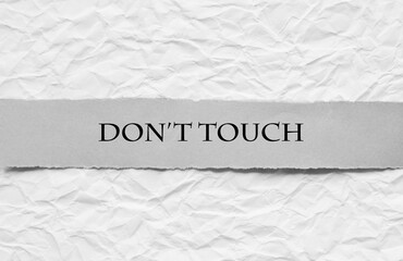 don't touch