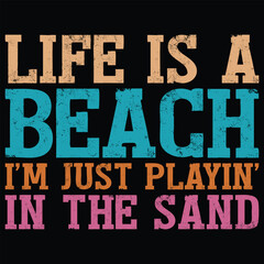 Life Is A Beach I'm Just Playin' In The Sand Vintage Summer Sunshine Sunset Beach Life T-shirt