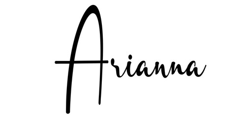 Arianna - black color - name written - ideal for websites, presentations, greetings, banners, cards, t-shirt, sweatshirt, prints, cricut, silhouette, sublimation, tag, sticker