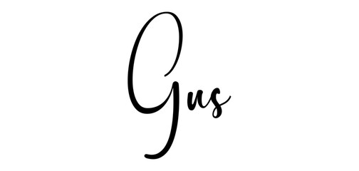 Gus - black color - name written - ideal for websites, presentations, greetings, banners, cards, t-shirt, sweatshirt, prints, cricut, silhouette, sublimation, tag, sticker - obrazy, fototapety, plakaty