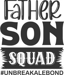Father's Day Shirt - Father/Son Squad