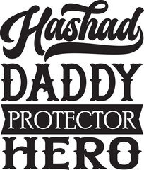 Husband Daddy Protector Hero Svg, Father Svg, Dad Day Svg, Father's Day Svg, Happy Father's Day Svg, Gift For Daddy, Dad Shirt Design