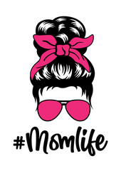 Mom Life | Messy Bun Hair | Mom with Bandana | Hair Bun | #Momlife | Hair style | Woman with Glasses | Original Illustration | Vector and Clipart | Cutfifle and Stencil