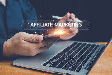 Affiliate marketing concept, Social Media Advertisement Connection Concept, Businessman working on...