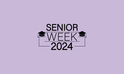 Modern and Sophisticated Senior Week 2024 Graphics