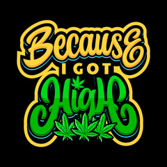 LETTERING QUOTE FOR CANNABIS LOVER