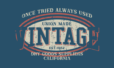 Vintage Dry Goods Suppliers Slogan design. Grunge background typography, t-shirt graphics, print, poster, banner, flyer, postcard