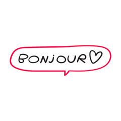 Bonjour. It's mean hello on French. Hand drawn speech bubble. Illustration on white background.