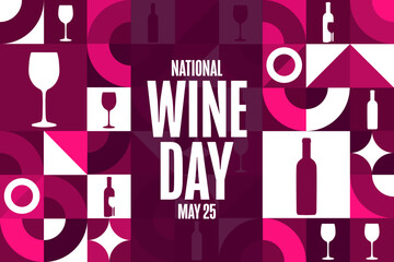 National Wine Day. May 25. Holiday concept. Template for background, banner, card, poster with text inscription. Vector EPS10 illustration.