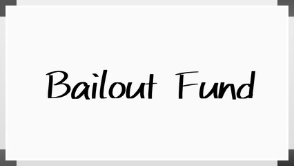 Bailout Fund のホワイトボード風イラスト