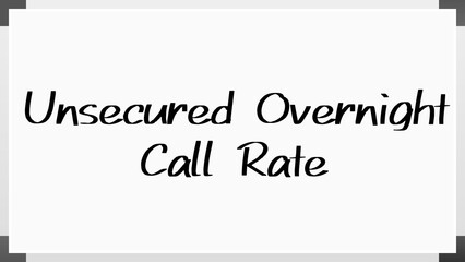 Unsecured Overnight Call Rate のホワイトボード風イラスト