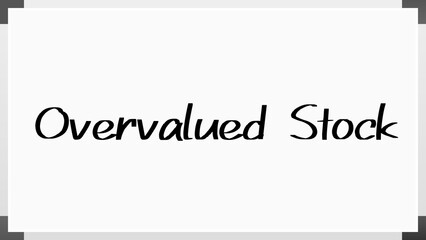 Overvalued Stock のホワイトボード風イラスト