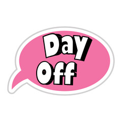 Day Off Messages Sticker Design lettering sticker typographic message chat badge