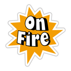 On Fire Messages Sticker Design lettering sticker typographic message chat badge