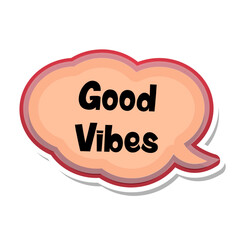 Good Vibes Messages Sticker Design lettering sticker typographic message chat badge