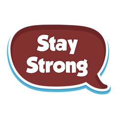 Stay Strong Messages Sticker Design lettering sticker typographic message chat badge