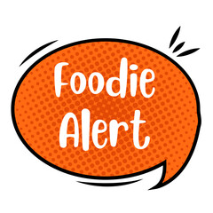 Foodie Alert Messages Sticker Design lettering sticker typographic message chat badge