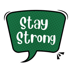 Stay Strong Messages Sticker Design lettering sticker typographic message chat badge