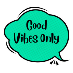 Good Vibes Only Messages Sticker Design lettering sticker typographic message chat badge