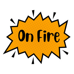 On Fire Messages Sticker Design lettering sticker typographic message chat badge