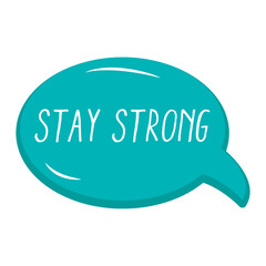 Stay Strong Messages Sticker Design lettering sticker typographic message chat badge