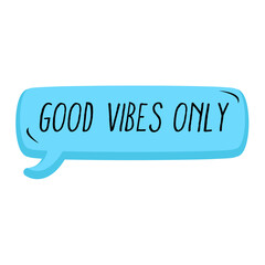 Good Vibes Only Messages Sticker Design lettering sticker typographic message chat badge