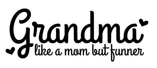 Stylish , fashionable and awesome grandma typography art and illustrator, Print ready vector handwritten phrase grandma family T shirt hand lettered calligraphic design. Vector illustration bundle.