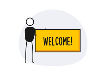 Person holding a Welcome sign. Vector illustration. Character welcoming message
