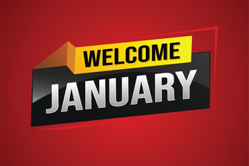 welcome January word text concept icon logo sign symbol vector note 3d style for use landing page, template, social media, web, mobile app, poster, banner, flyer, background, gift card, coupon

