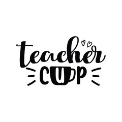 Teacher Cup Vector Design on White Background