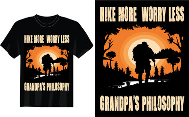 hike nore worry less grandpa’s philosony   t shirt unique design and vector