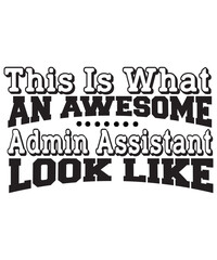 Administrative Professionals Bundle Svg, Administrative Assistant Svg, Designs, T-Shirt, Staff Appreciation, Shirt Svg, Appreciation Svg, Eps, Dxf, Png, Administrative Professionals Day Svg, Admin 