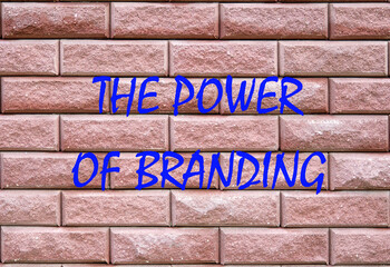The Power of Branding written on a red decorative brick
