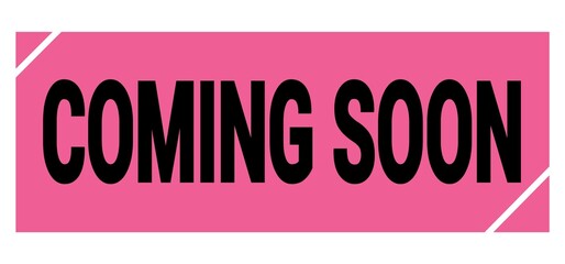 COMING SOON text on pink-black grungy stamp sign.