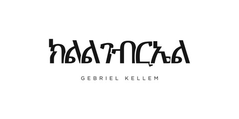 Gebriel Kellem in the Ethiopia emblem. The design features a geometric style, vector illustration with bold typography in a modern font. The graphic slogan lettering.