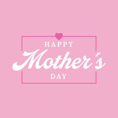 Happy Mothers Day greeting sign