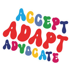 Accept Adapt Advocate