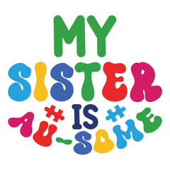 My Sister Is Au-Some