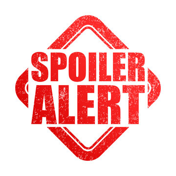 spoiler alert stamp or sign